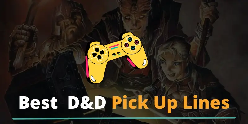 D&D Pick Up Lines