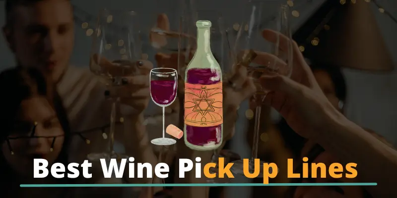Wine Pick Up Lines