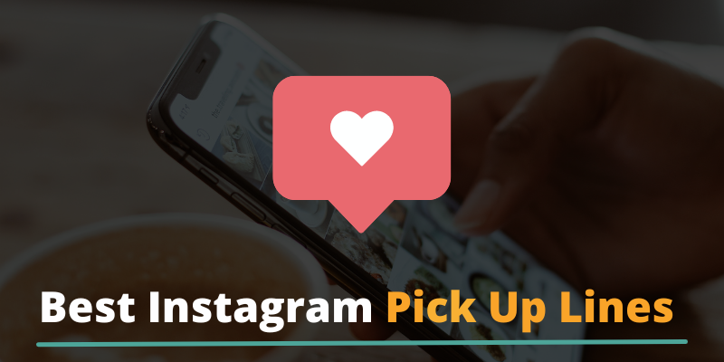 Instagram Pick up Lines