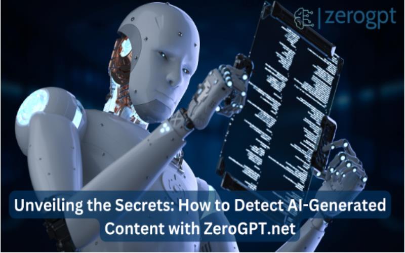 Unveiling the Secrets: How to Detect AI-Generated Content with ZeroGPT.net